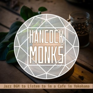 Jazz Bgm to Listen to in a Cafe in Yokohama