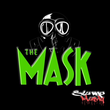 THE Mask | Boomplay Music
