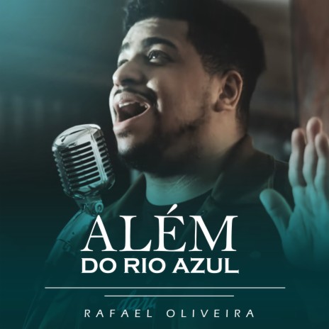 Além do Rio Azul | Boomplay Music