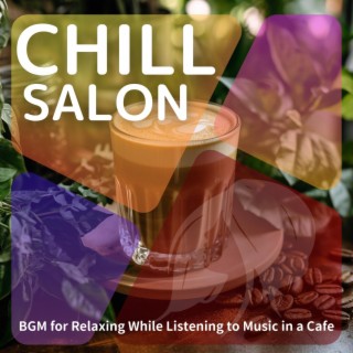 Bgm for Relaxing While Listening to Music in a Cafe