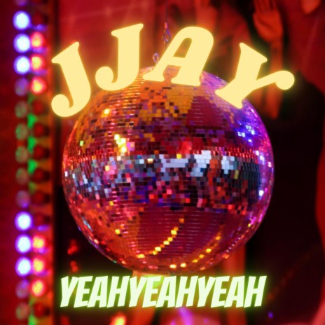 YeahYeahYeah | Boomplay Music