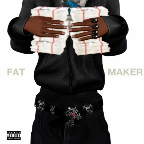 fat $$$ maker | Boomplay Music