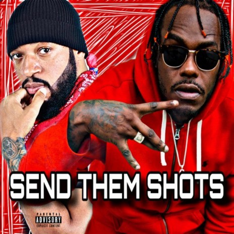 Send Them Shots ft. Jag & Sickflo | Boomplay Music