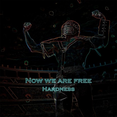 Now we are free (Hardstyle version)