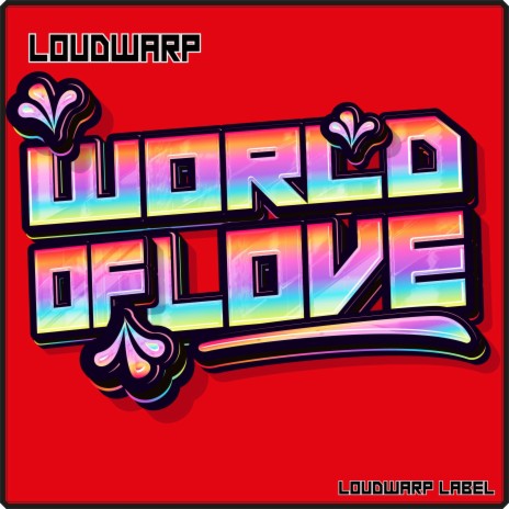 World Of Love | Boomplay Music