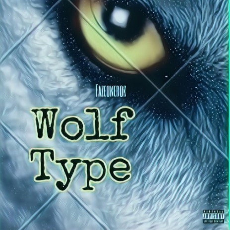 Wolf Type (feat. Fazeonerok)
