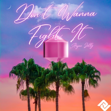 Don't Wanna Fight It | Boomplay Music