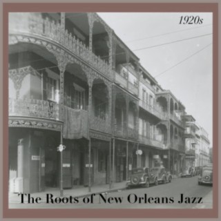 The Roots of New Orleans Jazz - 1920s