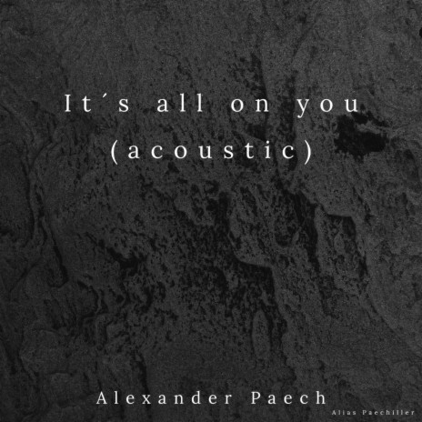 It´s all on you (acoustic) | Boomplay Music