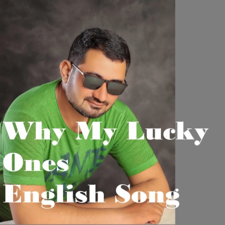 Why My Lucky Ones | Boomplay Music