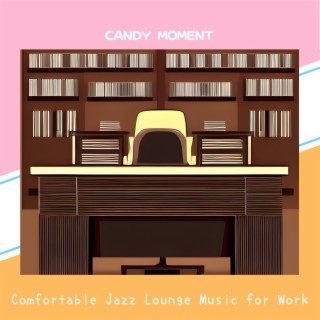Comfortable Jazz Lounge Music for Work