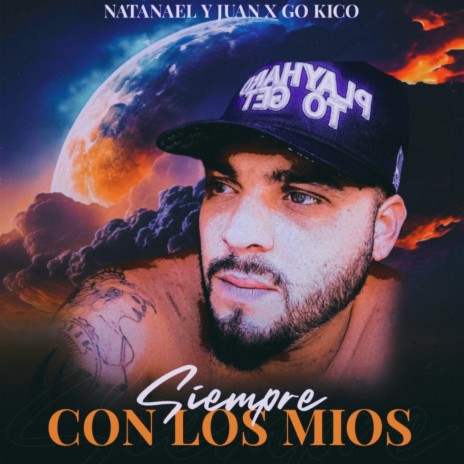 Siempre Con los Míos ft. Natanael y Juan | Boomplay Music