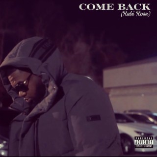 Come Back (Rubi Rose)