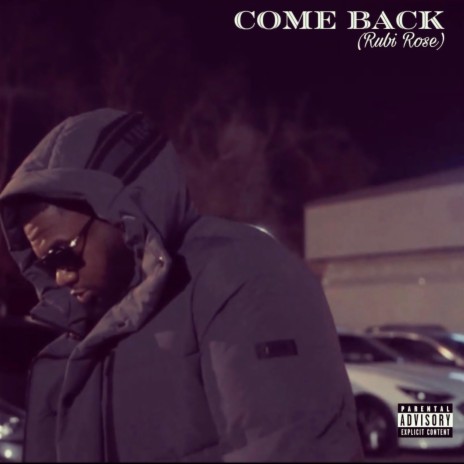 Come Back (Rubi Rose) | Boomplay Music