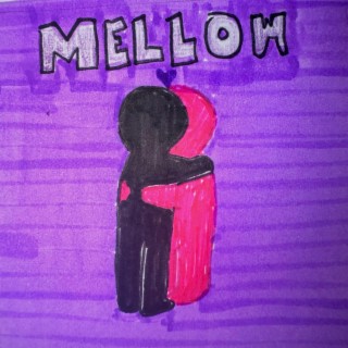 mellow lyrics | Boomplay Music