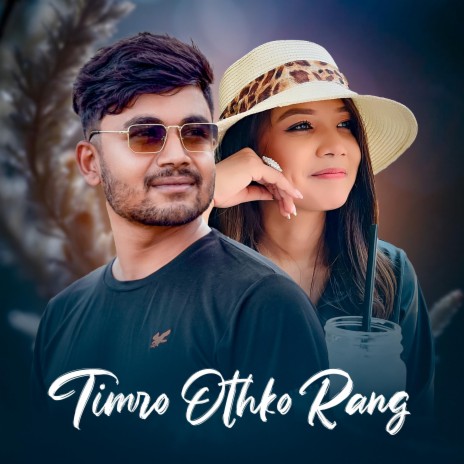 Timro Othko Rang | Boomplay Music