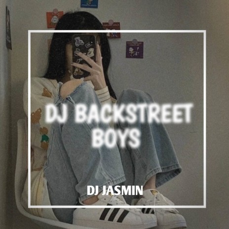 DJ BACKSTREET BOYS AS LONG AS YOU | Boomplay Music