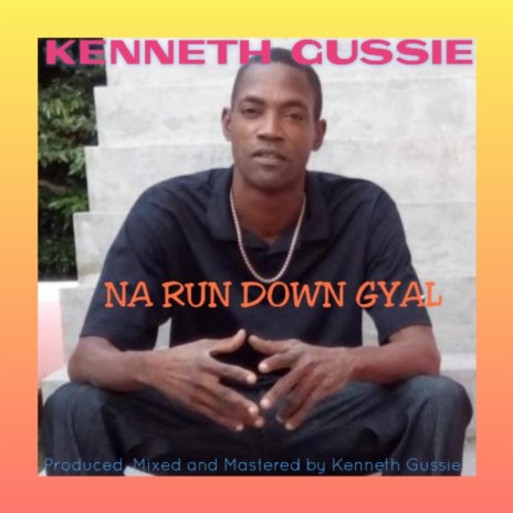 NA RUN DOWN GYAL | Boomplay Music