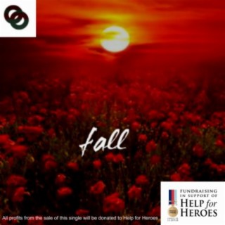 Fall (All profits are being donated to Help for Heroes)