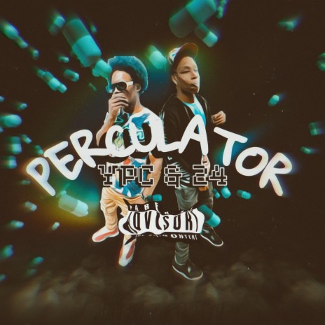 Perculator ft. YPC jai | Boomplay Music