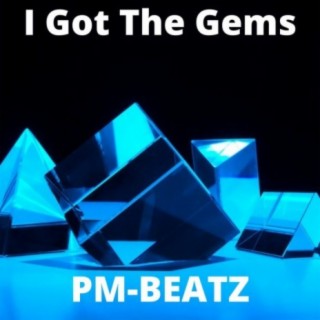 I Got The Gems