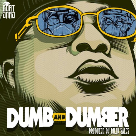 Dumb And Dumber | Boomplay Music