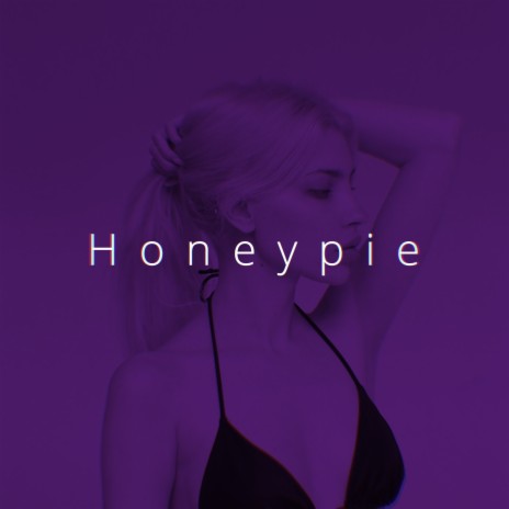 Honeypie (Speed) | Boomplay Music