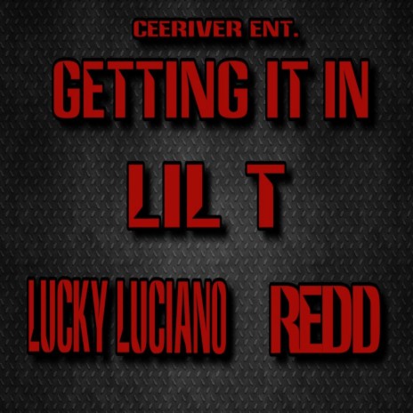 Getting It In ft. Lucky Luciano & Redd | Boomplay Music