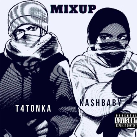Mixup ft. T4T0NKA | Boomplay Music