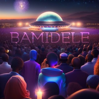BAMIDELE lyrics | Boomplay Music