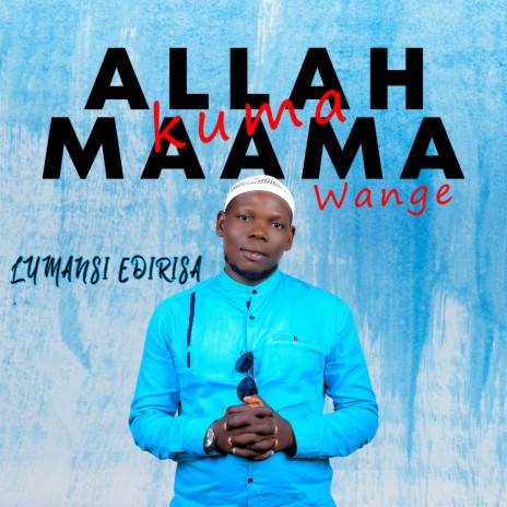 Allah Kuma Maama Wange | Boomplay Music