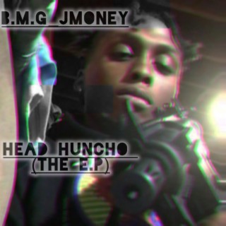 Head Huncho(The E.P)