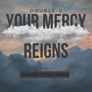 Your Mercy Reigns