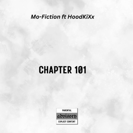 Chapter 101 ft. HooD'KiXx | Boomplay Music