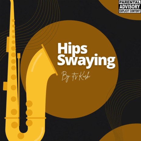 Hips swaying | Boomplay Music