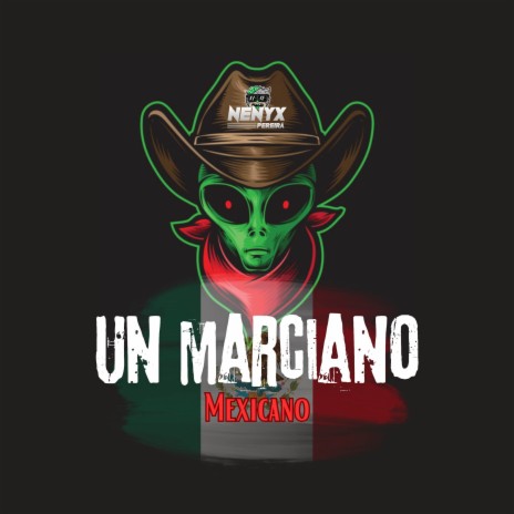 Un Marciano Mexicano | Boomplay Music