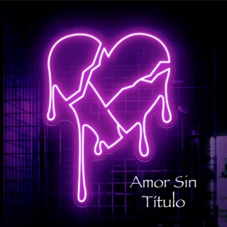 Amor Sin Título lyrics | Boomplay Music