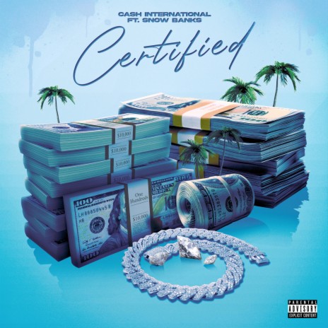 Certified ft. Snow Banks | Boomplay Music