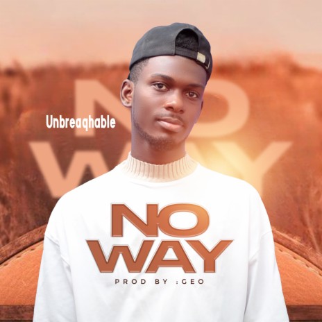 No Way | Boomplay Music