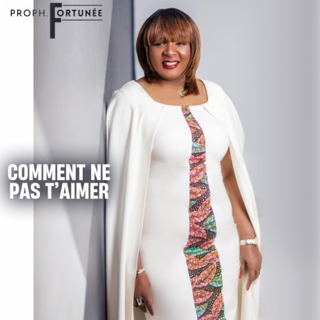 Comment ne pas t'aimer | Boomplay Music