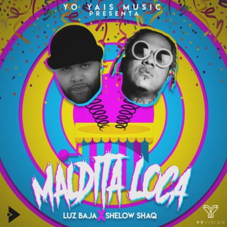 Maldita Loca ft. Shelow Shaq | Boomplay Music