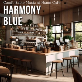 Comfortable Music at Home Cafe