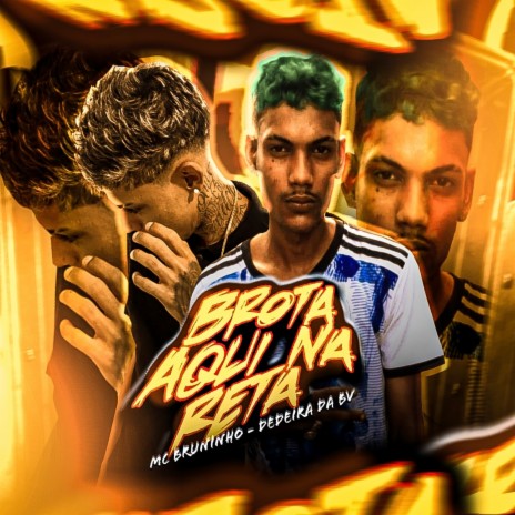 Brota Aqui na Reta ft. Dedeira da BV | Boomplay Music