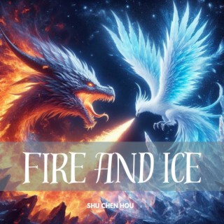 Fire and Ice