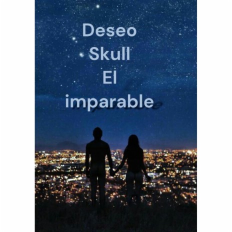 Deseo (Radio Edit) ft. skull el imparable