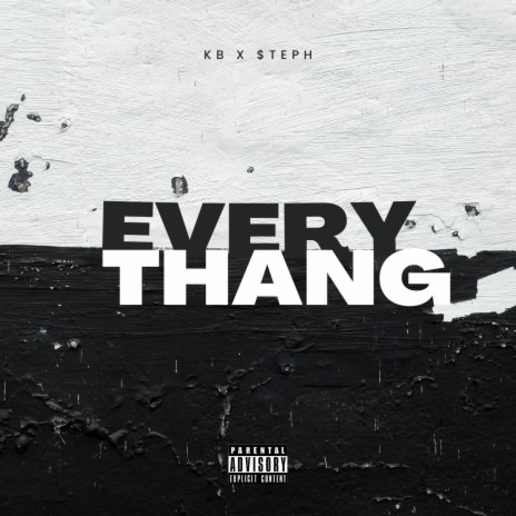 EveryThang ft. $teph | Boomplay Music