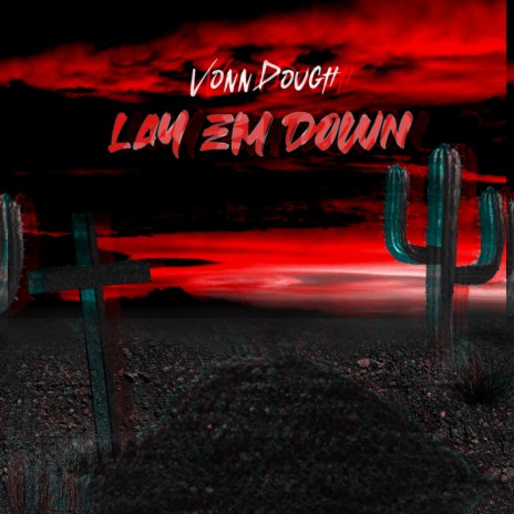 Lay Em Down | Boomplay Music