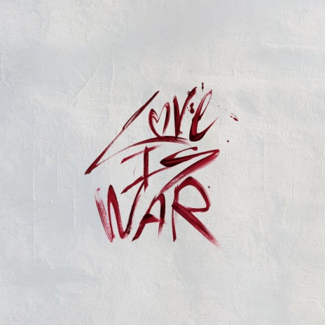 LOVE IS WAR | Boomplay Music