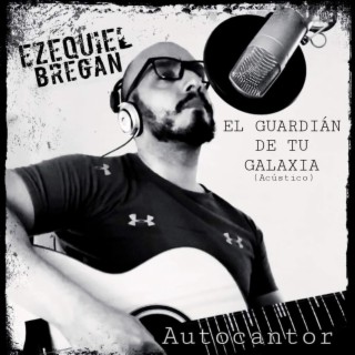 El Guardián de Tu Galaxia (Acústico)