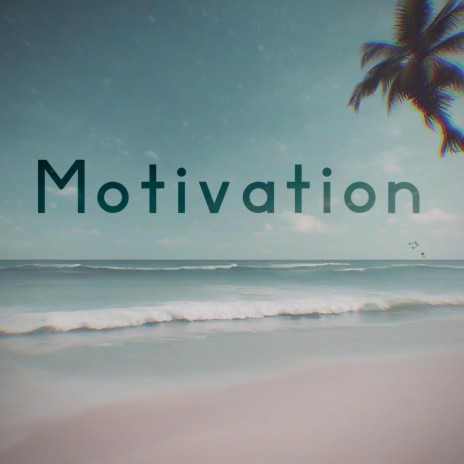 Motivation (remix)